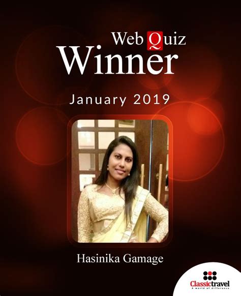 Congratulations Hasinika Gamage Our Web Quiz Winner Of January 2019