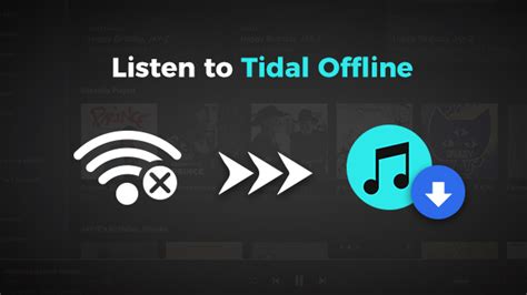 Tidal Offline Mode How To Play Tidal Offline Tunelf
