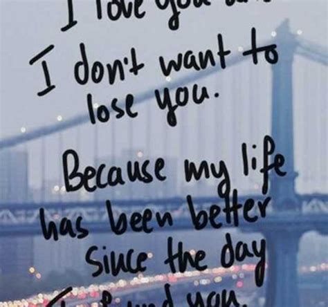 Best Love Quotes I Love You And I Dont Want To Lose You Boom Sumo