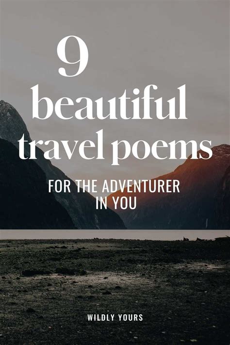 In This Blog Post I Share 9 Of The Most Beautiful Poems On Travel