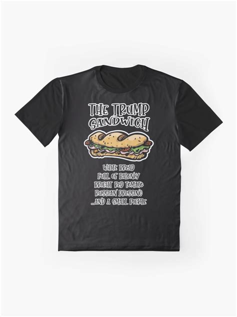 The Trump Sandwich T Shirt By W1ckerman Redbubble