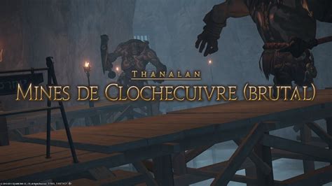 Final Fantasy Xiv Les Mines De Clochecuivre Brutal Youtube