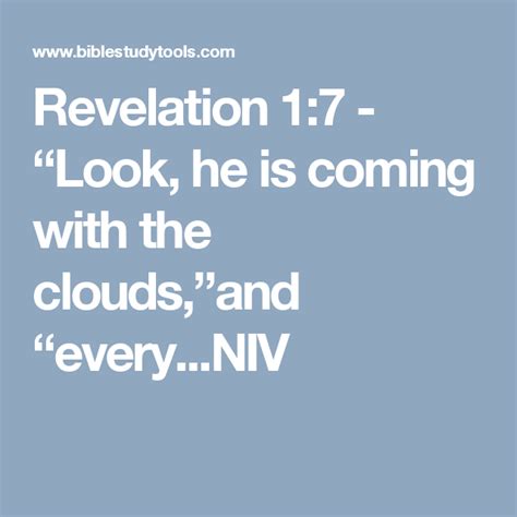 Revelation 17 “look He Is Coming With The Clouds”and “everyniv