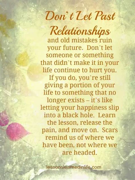 Dont Let Past Relationships And Mistakes Ruin Your Futurellil