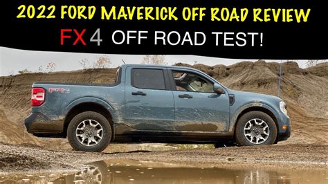 2022 Ford Maverick Fx4 Off Road Review Youtube
