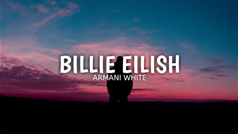 Armani White Billie Eilish Lyrics Youtube