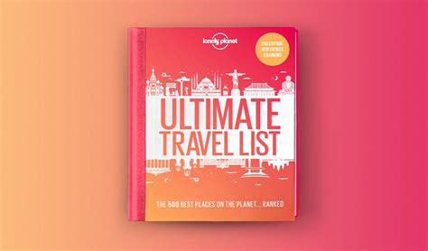 Lonely Planet Reveals Its Ultimate Travel List