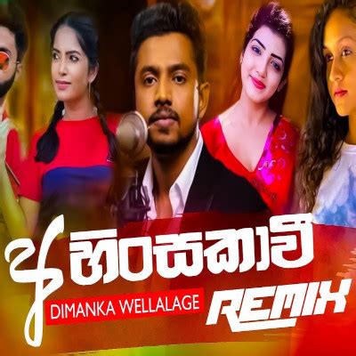 Eka sarayak amathanna එක සැරයක් අමතන්න sangeethe mix✓ sb heart. Ahinsakawi Remix - Dimanka Wellalage Mp3 Download - New Sinhala Song