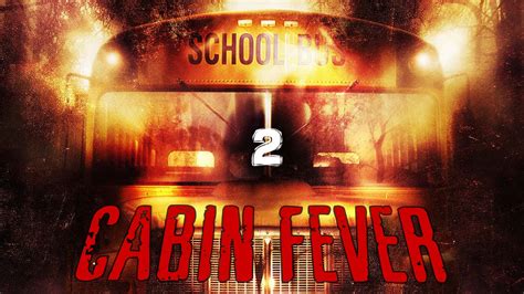 cabin fever 2 exklusive tv premieren dein genrekino für zuhause die besten horror action