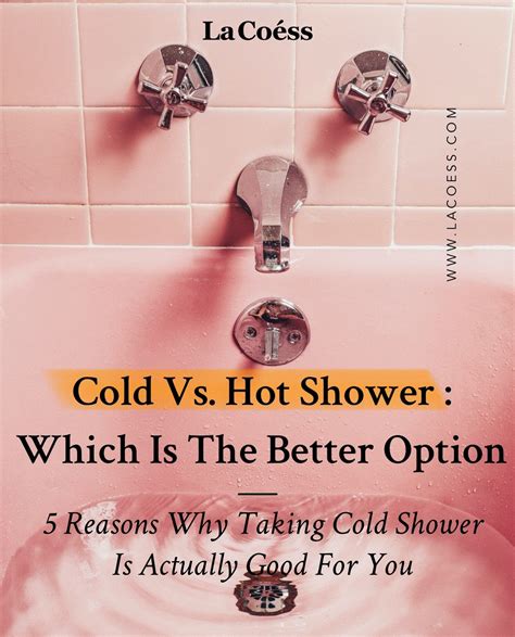 Cold Shower Vs Hot Shower Which Is The Better Option Cold Shower Benefits Of Cold Showers