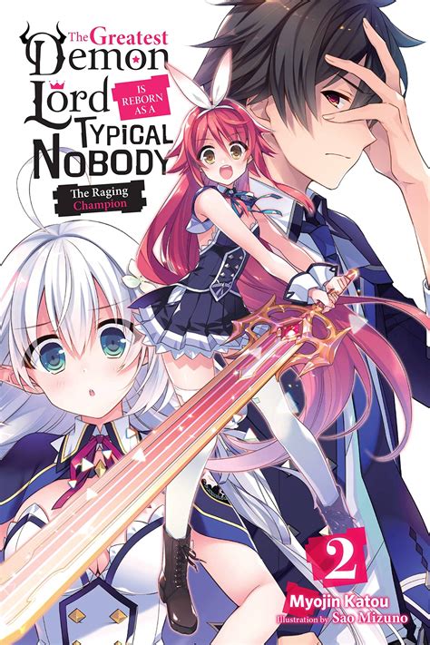 The Greatest Demon Lord Is Reborn As A Typical Nobody 2 By Myojin Katou Goodreads
