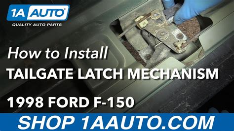 How To Replace Tailgate Latch Mechanism 1997 2004 Ford F 150 1a Auto