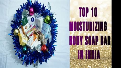 Indulge your skin with our traditional scented soaps that leave your skin feeling soft and cleansed. Top 10 Body Moisturizing soap Bars in India - YouTube