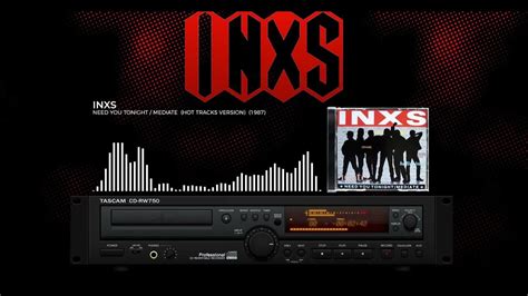 Inxs Need You Tonight Mediate Hot Tracks Version 1987 Hq 4k