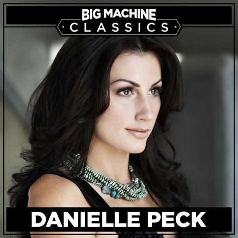 Danielle Peck Big Machine Classics Iheartradio