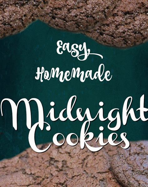 Easy Homemade Midnight Cookies The Mummy Toolbox