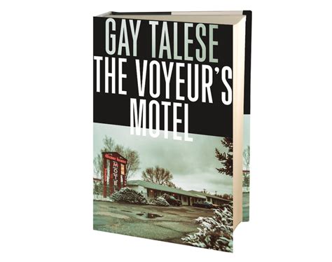 The Voyeur’s Motel By Gay Talese