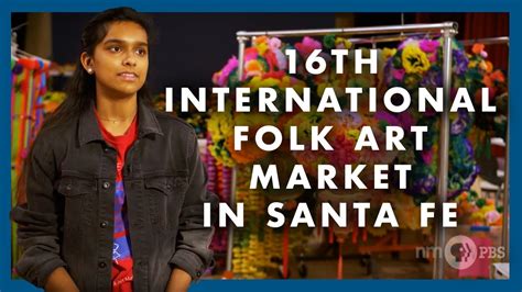 16th International Folk Art Market In Santa Fe Youtube
