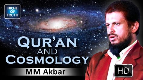 Скачать mm akbar speech apk 2.1 для андроид. Quran and Cosmology (Modern Science) Latest Explanation by ...