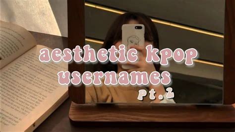 Aesthetic K Pop Usernames Pt2 Youtube