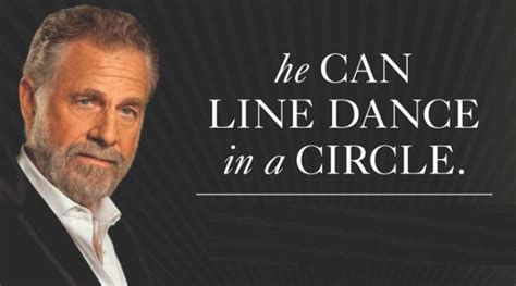 102 Most Interesting Man In The World Quotes Updated 2023 Livin3