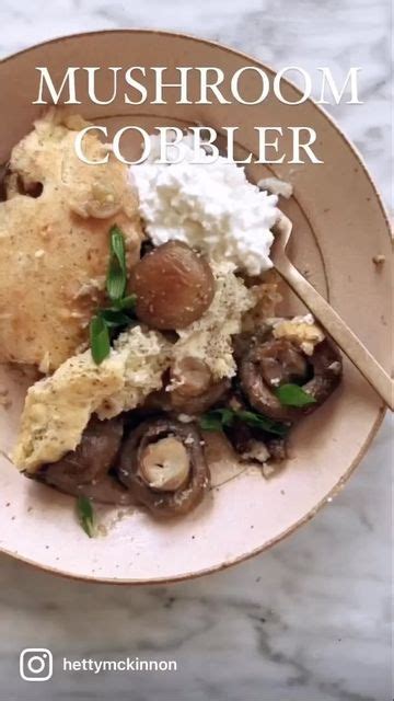 Hetty Lui Mckinnon On Instagram Mushroom Cobbler Is This Months