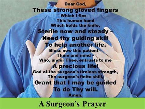 As we prepare for surgery to the body you have given us, many things flow into our minds and out of our hearts as we lie in wait. Pin on Inspirational Nursing Quotes