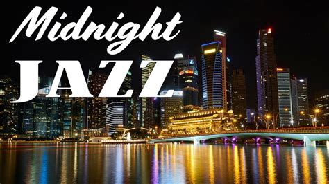 Midnight Jazz Smooth Saxophone Jazz Music Romantic Background Dinner Jazz Youtube