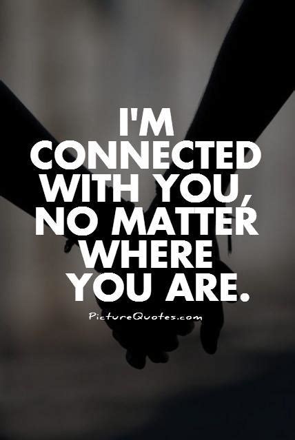 We Are Connected Quotes Quotesgram