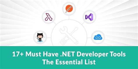 17 Must Have Net Developer Tools The Essential List