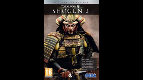 Shogun 2 A Thousand Battles A Thousand Victories Youtube