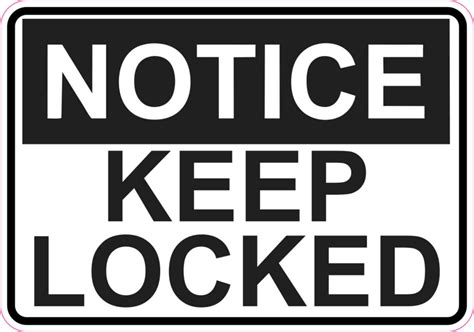 5in X 35in Notice Keep Locked Sticker Vinyl Sign Business Signs Stickers