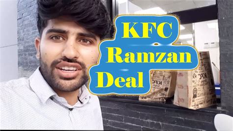 Fast food deals to take advantage of on your. KFC Ramadan Deal | Buying Fast Food - YouTube