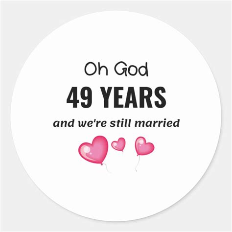 49th Wedding Anniversary Funny T For Him Or Her Classic Round