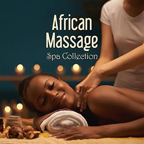 Amazon Music Pure Massage Music Consortのafrican Massage Spa Collection Vigorous Therapy To