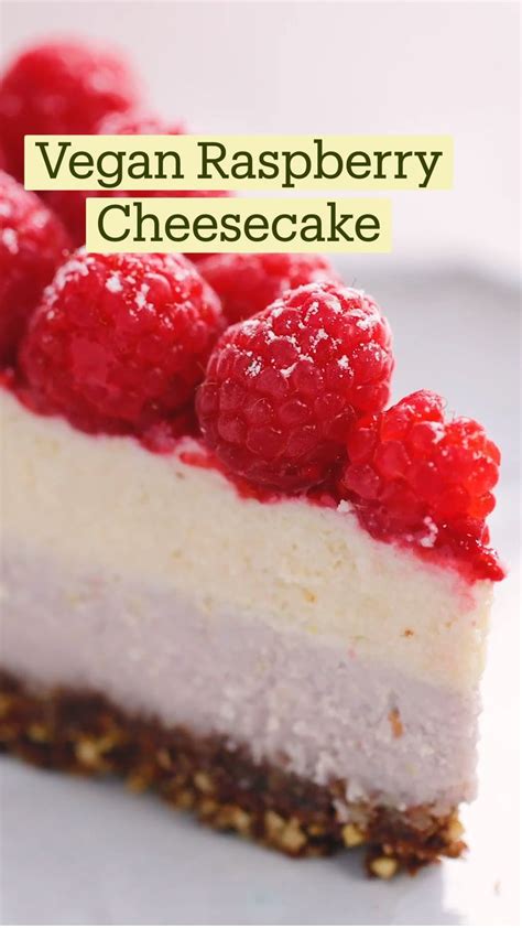 Vegan Raspberry Cheesecake An Immersive Guide By Tastemade