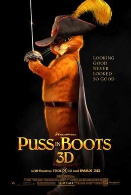 Long before he even met shrek, the notorious fighter, lover and outlaw puss in boots becomes a hero when he sets off on an adventure with the tough and street smart kitty softpaws and the mastermind humpty dumpty to save his town. Puss in Boots (2011 film) - Wikipedia