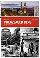Kleine Prenzlauer Berg-Geschichte – Berlin Story Verlag