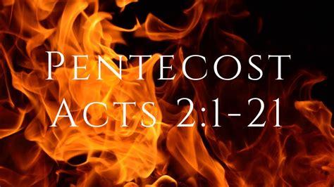 Pentecost Scripture Reading Acts 21 21 Youtube