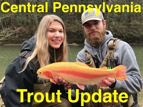 Central Pennsylvania Trout Update Pautzke Bait Co