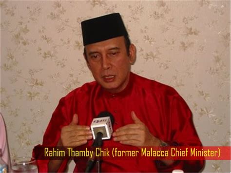 Learn how rich is he in this year. Rahim Thamby Chik - A True Example Of Insulting Malays ...