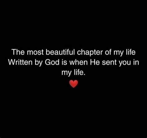 The Most Beautiful Chapter Of My Life Written By God Is When He Sent You In My Life Pictures