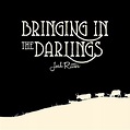 Bringing in the Darlings - Josh Ritter EP cover | Josh ritter, Bring it ...