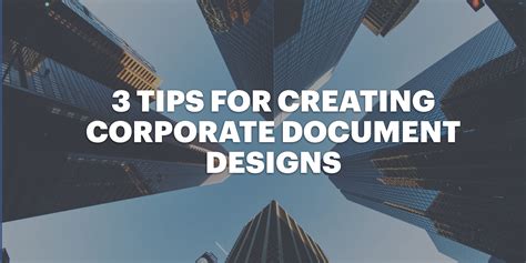 3 Tips For Creating Corporate Document Designs