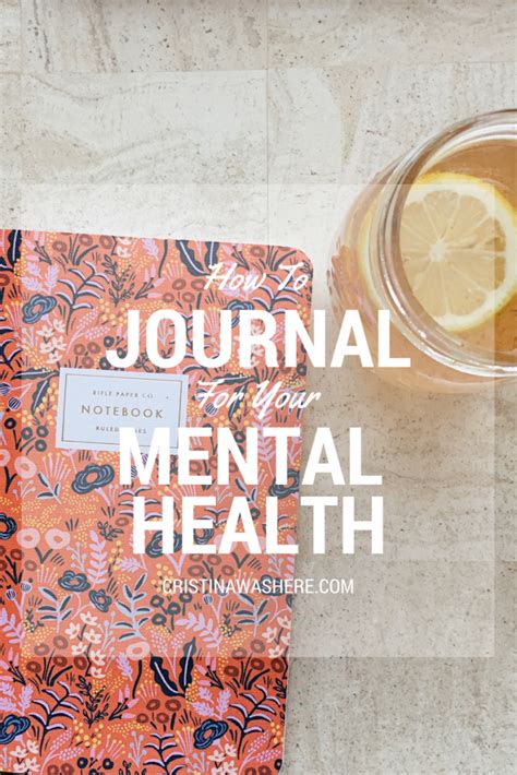 How To Journal For Your Mental Health Cristina Was Here