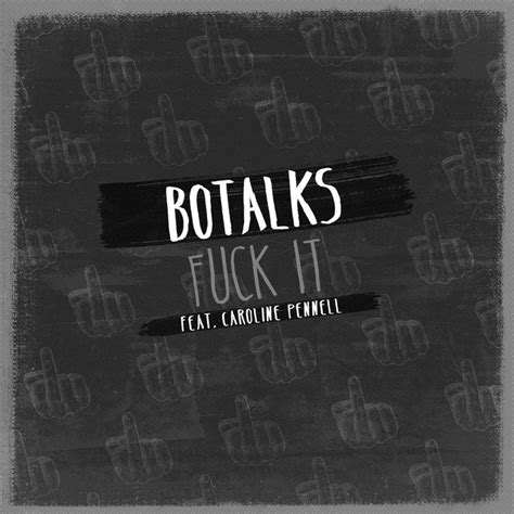Fuck It Single By Botalks Spotify