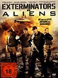 Exterminators vs. Aliens - Film 2013 - FILMSTARTS.de