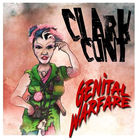 Just Some Punk Songs Clark Cunt Cosmetic Surgery