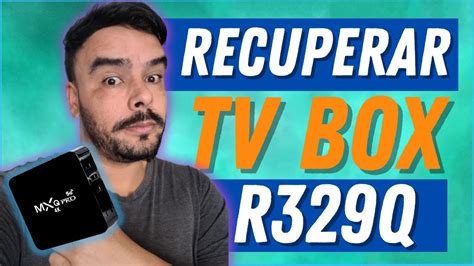 Rom Original Tv Box Mxq G Tvbox Reiniciando Sozinho Travada Sem Imagem