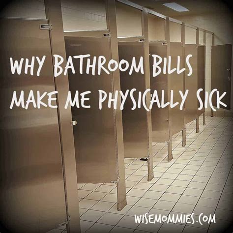 Why Bathroom Bills Make Me Physically Sick Wisemommies